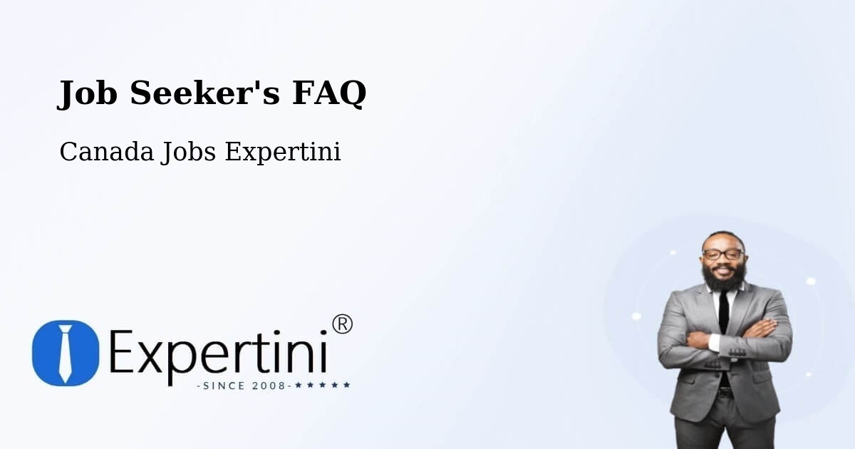Job Seeker FAQ – Stratford - Canada Jobs Expertini